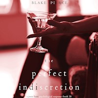 The Perfect lndiscretion (A Jessie Hunt Psychological Suspense Thriller—Book Eighteen) - Blake Pierce - Hörbuch