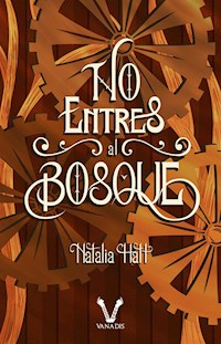 No entres al bosque - Natalia Hatt - E-Book