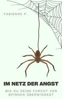 Im Netz der Angst - Fabienne P. - E-Book