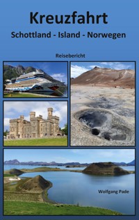 Kreuzfahrt Schottland Island Norwegen - Wolfgang Pade - E-Book