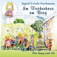 Im Fischerhaus am Berg - Ingrid Ursula Stockmann - E-Book