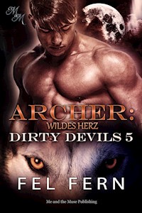 Archer: Wildes Herz - Fel Fern - E-Book