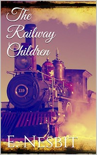 The Railway Children - E. Nesbit - E-Book