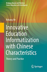 Innovative Education Informatization with Chinese Characteristics - Kekang He - E-Book