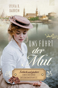 Uns führt der Mut - Sylvia B. Barron - E-Book