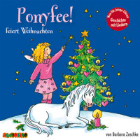 Ponyfee feiert Weihnachten - Barbara Zoschke - Hörbuch
