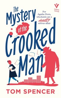 The Mystery of the Crooked Man - Tom Spencer - E-Book