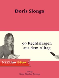 99 Rechtsfragen aus dem Alltag - Doris Slongo - E-Book