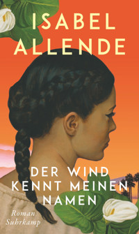 Der Wind kennt meinen Namen - Isabel Allende - E-Book