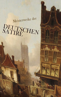 Meisterwerke der deutschen Satire - Heinrich Mann - E-Book