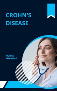 Crohn's Disease - Ravina Kumawat - E-Book