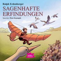 Sagenhafte Erfindungen - Ralph Erdenberger - Hörbuch