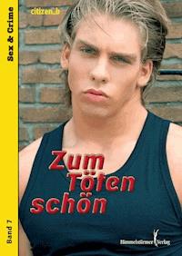Zum Töten schön - Citizen B. - E-Book