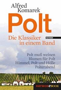 Polt - Die Klassiker in einem Band - Alfred Komarek - E-Book