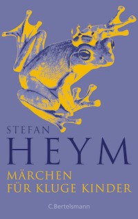 Märchen für kluge Kinder - Stefan Heym - E-Book