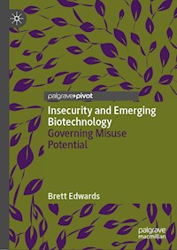 Insecurity and Emerging Biotechnology - Brett Edwards - E-Book