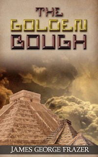 The Golden Bough - James George Frazer - E-Book