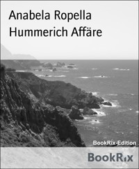 Hummerich Affäre - Anabela Ropella - E-Book