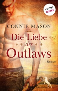 Die Liebe des Outlaws - Connie Mason - E-Book