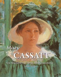 Mary Cassatt - Die Kunst einer - Victoria Charles - E-Book