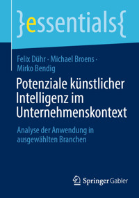 Potenziale künstlicher Intelligenz im Unternehmenskontext - Felix Dühr - E-Book
