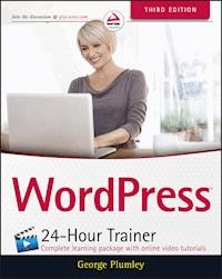 WordPress 24-Hour Trainer - George Plumley - E-Book
