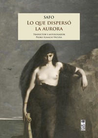 Lo que dispersó la aurora - Safo - E-Book