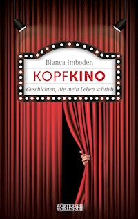 Kopfkino - Blanca Imboden - E-Book