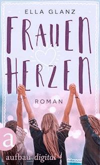 Frauenherzen - Ella Glanz - E-Book