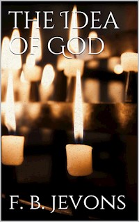 The Idea of God - F. B. Jevons - E-Book