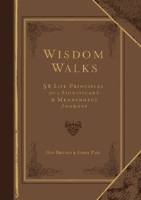 Wisdom Walks (Gift Edition) - Dan Britton - E-Book