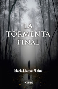 La tormenta final - Maria Llamas Molné - E-Book