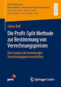 Die Profit-Split Methode zur Bestimmung von Verrechnungspreisen - Selina Reif - E-Book