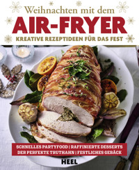 Weihnachten mit dem Air-Fryer - Antje Watermann - E-Book