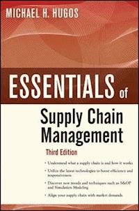 Essentials of Supply Chain Management - Michael H. Hugos - E-Book