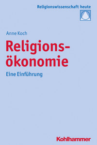 Religionsökonomie - Anne Koch - E-Book