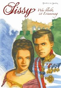 Sissy Band 13 - Was bleibt, ist Erinnerung - Marieluise von Ingenheim - E-Book