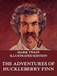 The Adventures Of Huckleberry Finn - Mark Twain - E-Book