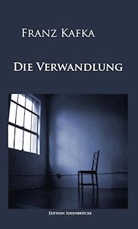 Die Verwandlung - Franz Kafka - E-Book + Hörbuch