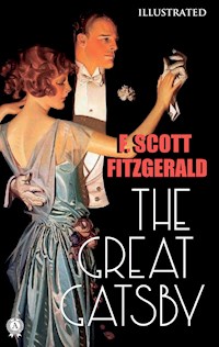 The Great Gatsby (Illustrated) - F.Scott Fitzgerald - E-Book