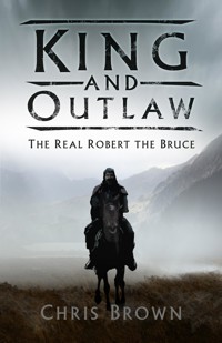 King and Outlaw - Dr Chris Brown - E-Book