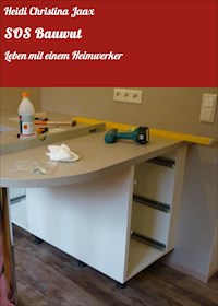 SOS Bauwut - Heidi Christina Jaax - E-Book