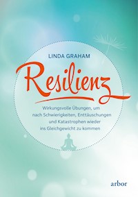 Resilienz - Linda Graham - E-Book