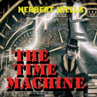 The Time Machine - H G Wells - Hörbuch