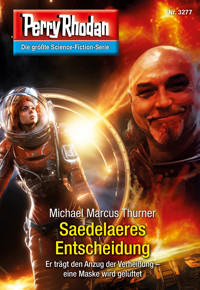 Perry Rhodan 3277: Saedelaeres Entscheidung - Michael Marcus-Thurner - E-Book + Hörbuch