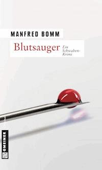 Blutsauger - Manfred Bomm - E-Book