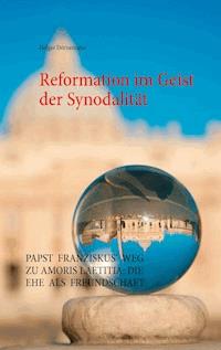 Reformation im Geist der Synodalität - Holger Dörnemann - E-Book