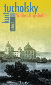 Schloß Gripsholm - Kurt Tucholsky - E-Book + Hörbuch