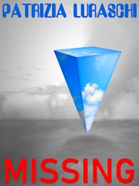 Missing - Patrizia Luraschi - E-Book