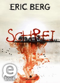 Schrei - Eric Berg - E-Book